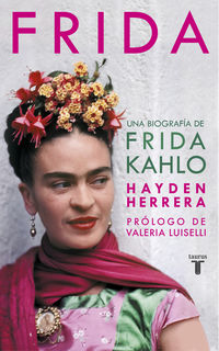 frida - una biografia de frida kahlo