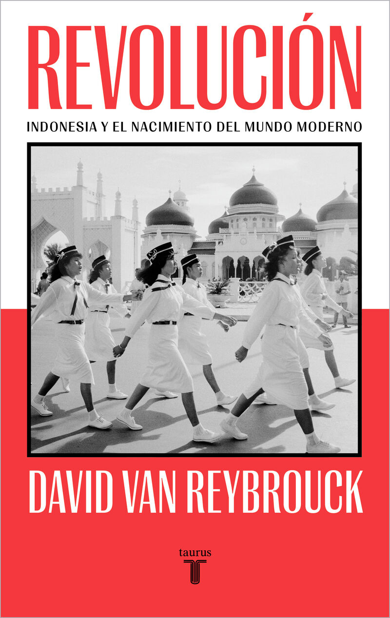 REVOLUCION - INDONESIA Y EL NACIMIENTO DEL MUNDO MODERNO