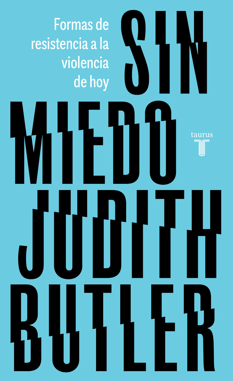 sin miedo - formas de resistencia a la violencia de hoy - Judith Butler