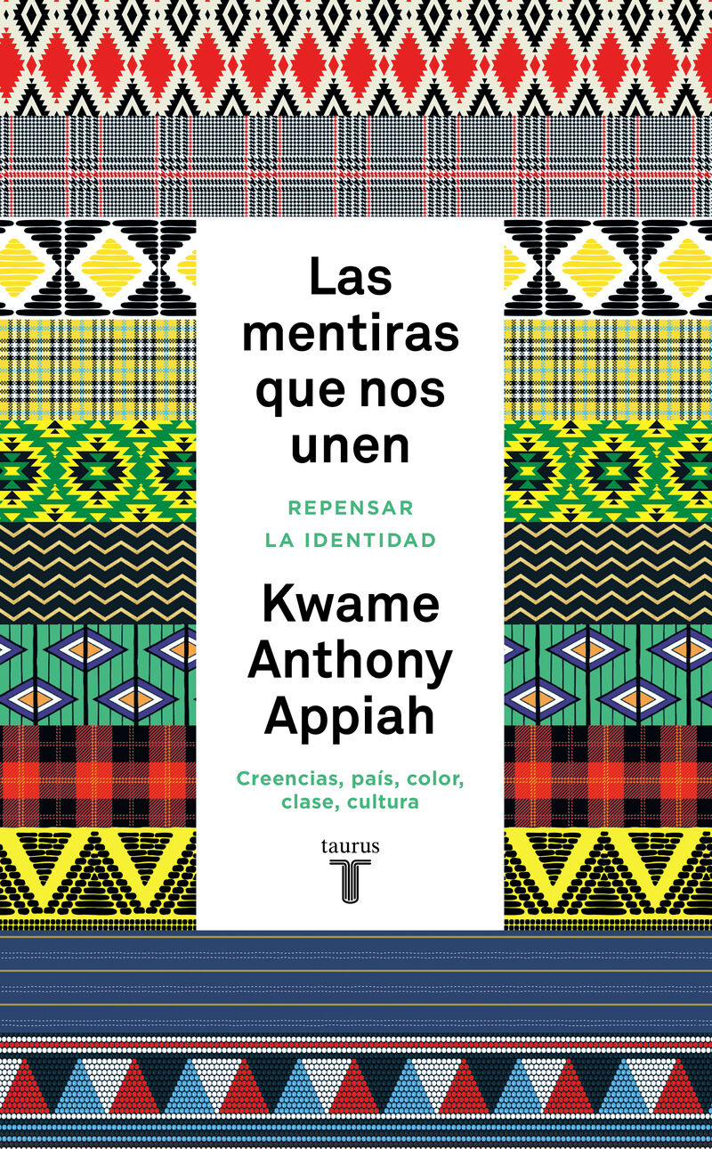 las mentiras que nos unen - Kwame Anthony Appiah