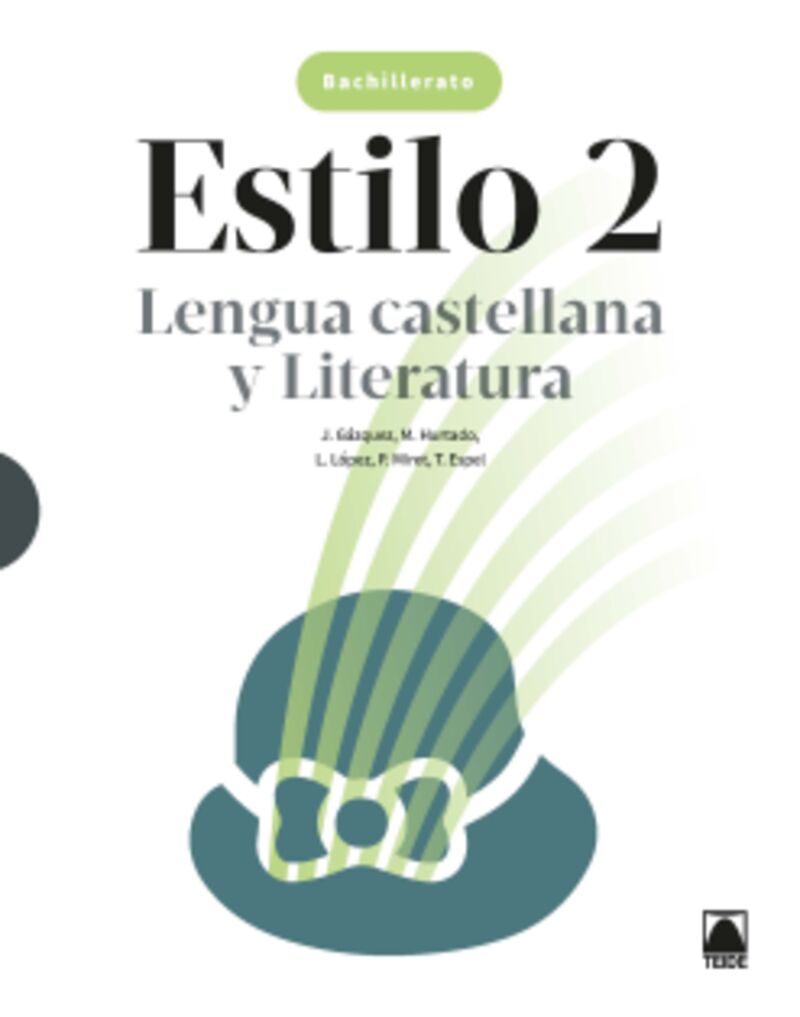 BACH 2 - LENGUA CASTELLANA Y LITERATURA - ESTILO 2