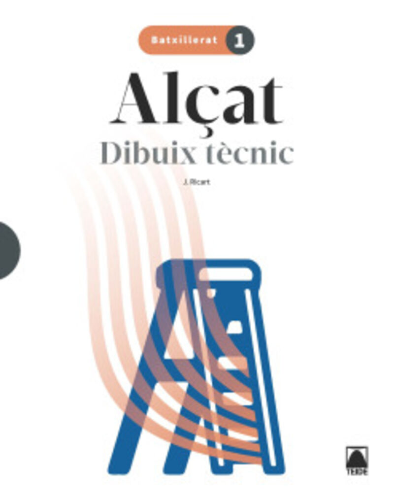BATX 1 - DIBUIX TECNIC (CAT) - ALÇAT