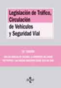 LEGISLACION DE TRAFICO CIRCULACION DE VEHICULOS Y SEGURIDAD VIAL
