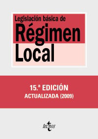 LEGISLACION BASICA DE REGIMEN LOCAL (15ª ED)
