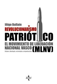 revolucionarismo patriotico - mlnv - Iñigo Bullain