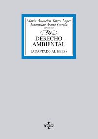 derecho ambiental (adaptado al eees) - Maria A. Torres Lopez (ed. ) / [ET AL. ]