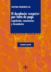 (2ª ED) DESAHUCIO EXPRES POR FALTA DE PAGO, EL - LEGISLACION, COMENTARIOS Y FORMULARIOS