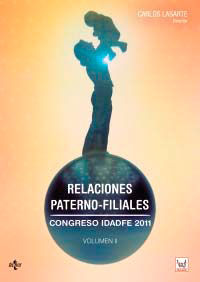 relaciones paterno-filiales - congreso idadfe 2011 (vol. ii)
