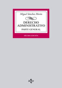(10ª ed) derecho administrativo - parte general - Miguel Sanchez Moron
