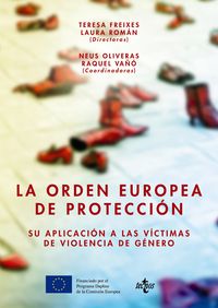 orden europea de proteccion, la - su aplicacion a las victimas de violencia de genero