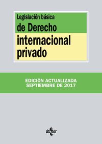 (27 ED) LEGISLACION BASICA DE DERECHO INTERNACIONAL PRIVADO