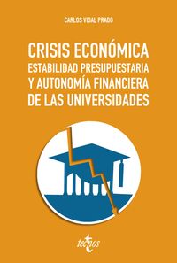 crisis economica, estabilidad presupuestaria y autonomia financiera de las universidades - Carlos Vidal Prado