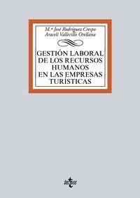 manual para la gestion laboral de los recursos humanos en las empresas turisticas - Mª Jose Rodriguez Crespo / Araceli Vallecillo Orellana