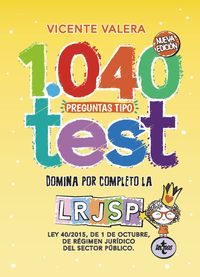 (2 ED) 1040 PREGUNTAS TIPO TEST LRJSP