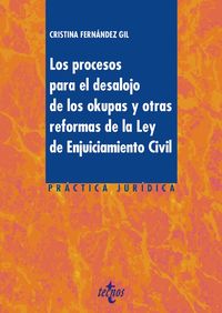 Los procesos para el desalojo de los okupas y otras reformas de la ley de enjuiciamiento civil - Cristina Fernandez Gil