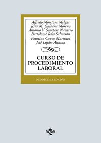 (12 ed) curso de procedimiento laboral - Alfredo Montoya Melgar / Jesus M. Galiana Moreno / [ET AL. ]
