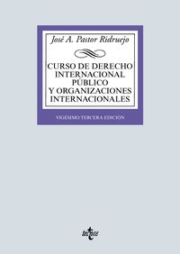 (23 ed) curso de derecho internacional publico y organizaciones internacionales - Jose Antonio Pastor Ridruejo