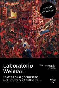 laboratorio weimar - la crisis de la globalizacion en euroamerica (1918-1933)