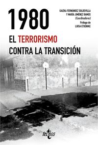 1980 - EL TERRORISMO CONTRA LA TRANSICION