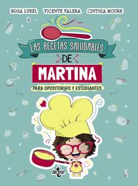recetas saludables de martina, las - para estudiantes y opositor@s - Vicente Valera / Cinthia Moure / Rosario Luque
