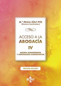 (3 ed) acceso a la abogacia - tomo iv - materia administrativa y contencioso administrativa - Mª Paula Diaz Pita / Fernando Castillo Rigabert / [ET AL. ]