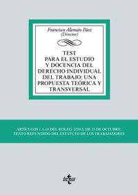 TEST PARA EL ESTUDIO Y DOCENCIA DEL DERECHO INDIVIDUAL DEL TRABAJO: UNA PROPUESTA TEORICA Y TRANSVERSAL