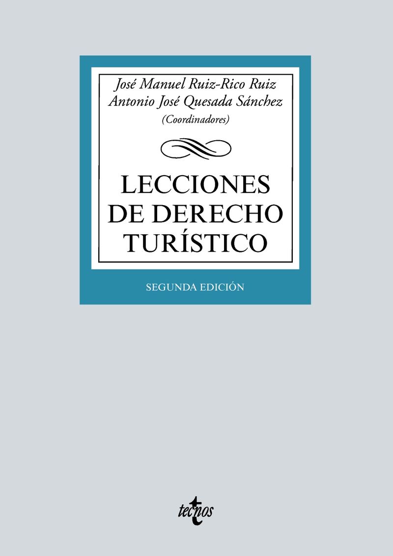 (2 ed) lecciones de derecho turistico - Jose Manuel Ruiz-Rico Ruiz / [ET AL. ]
