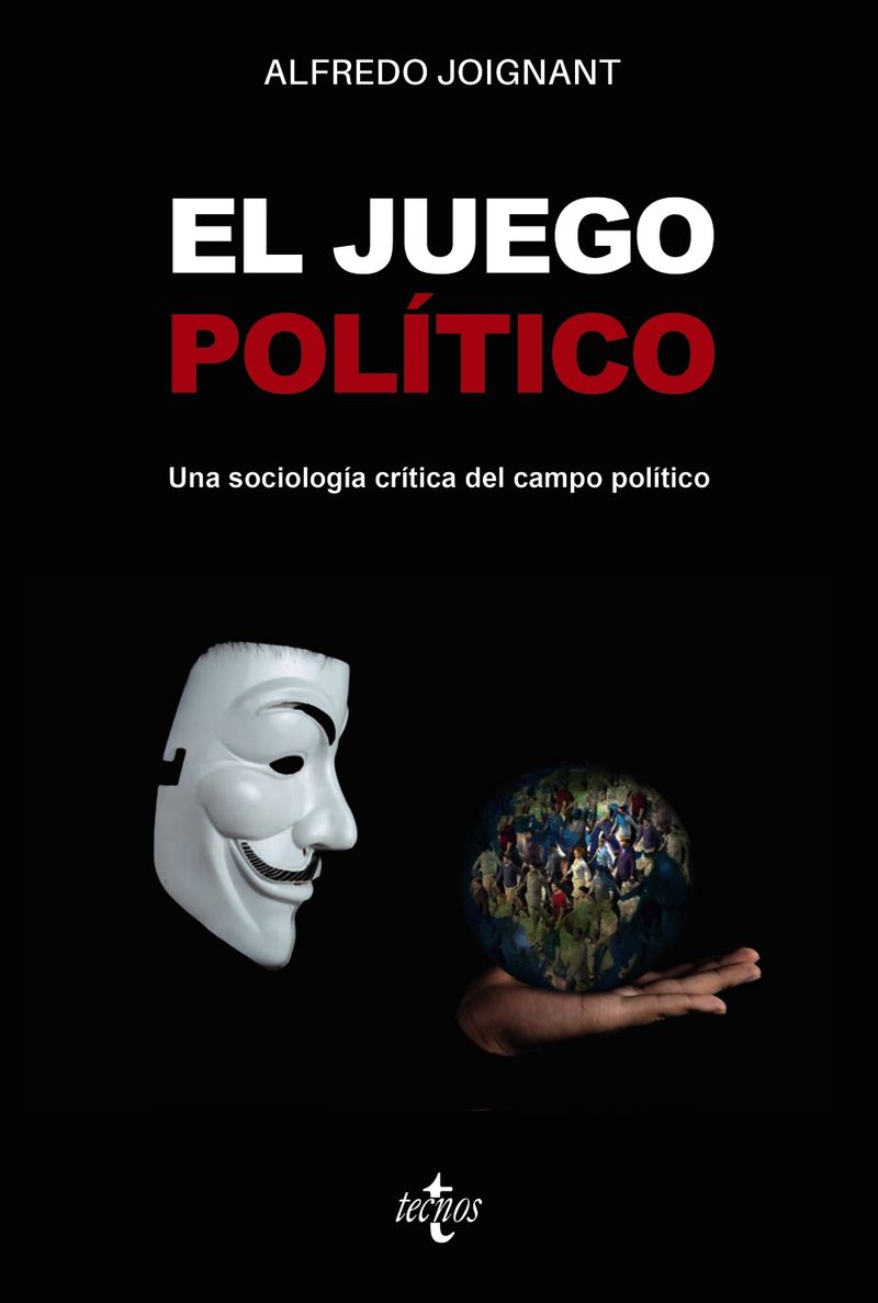 el juego politico - Alfredo Joignant