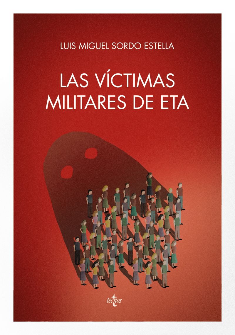 las victimas militares de eta - Luis Miguel Sordo Estella