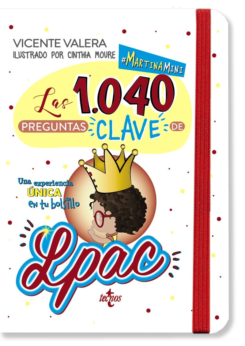 MARTINA MINI - LAS 1040 PREGUNTAS CLAVE DE LA LPAC - LEY 39 / 2015, DE 1 DE OCTUBRE, DEL PROCEDIMIENTO ADMINISTRATIVO COMUN