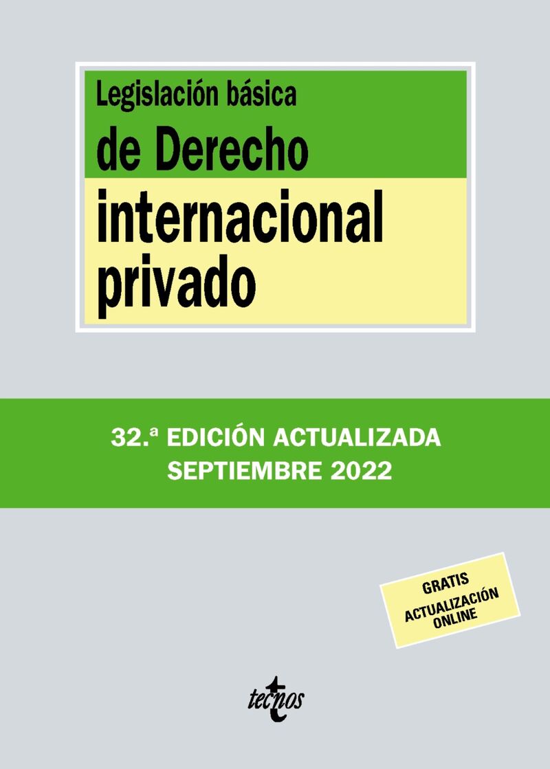 (32 ED) LEGISLACION BASICA DE DERECHO INTERNACIONAL PRIVADO