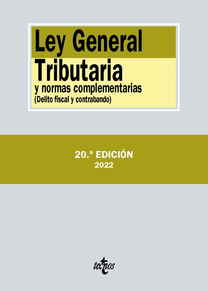 (20 ED) LEY GENERAL TRIBUTARIA Y NORMAS COMPLEMENTARIAS - DELITO FISCAL Y CONTRABANDO