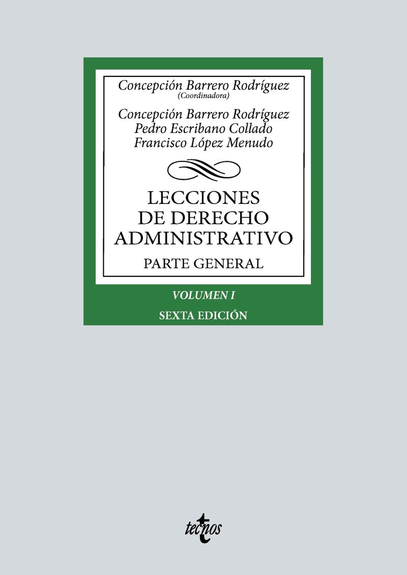 (6 ED) LECCIONES DE DERECHO ADMINISTRATIVO - PARTE GENERAL I