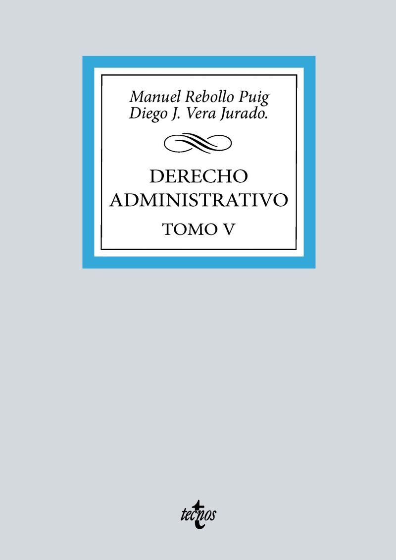derecho administrativo - tomo v - Manuel Rebollo Puig / Diego J. Vera Jurado