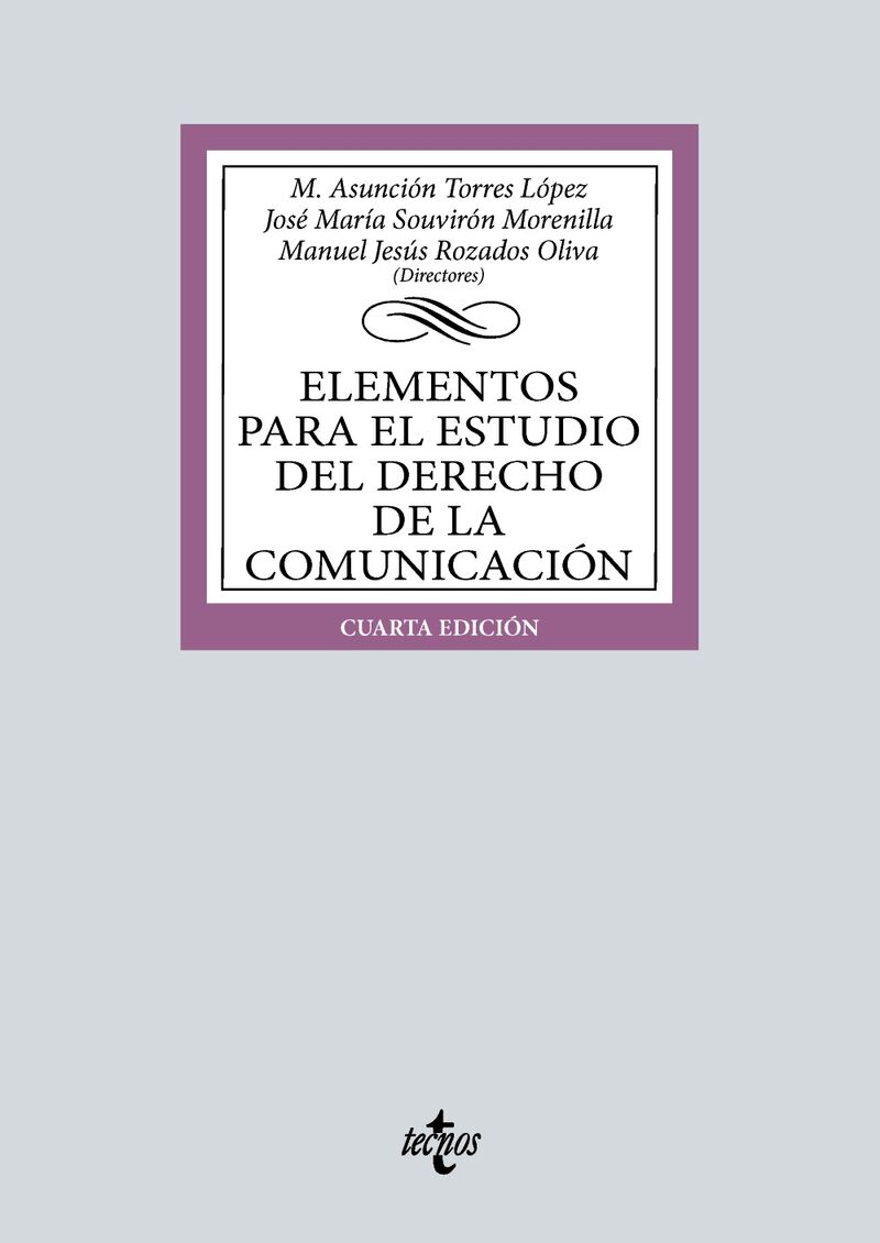 (4 ED) ELEMENTOS PARA EL ESTUDIO DEL DERECHO DE LA COMUNICACION
