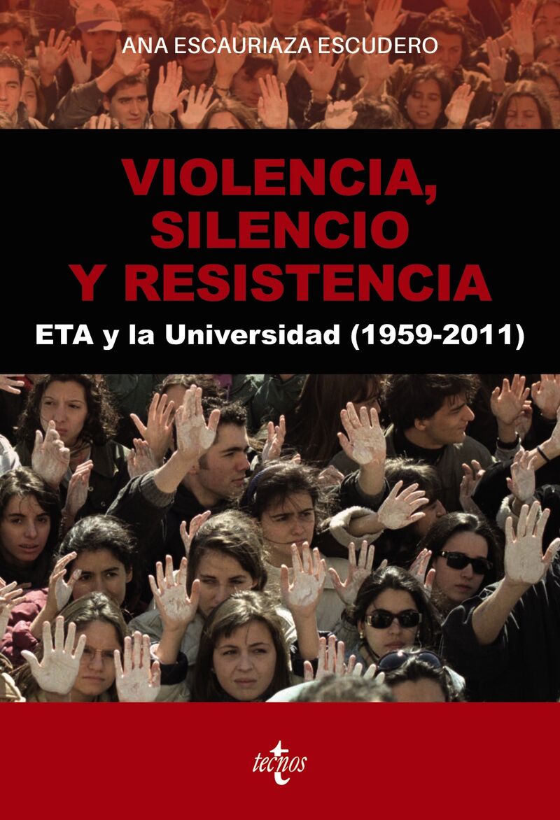 violencia, silencio y resistencia - eta y la universidad (1959-2011) - Ana Escauriaza Escudero