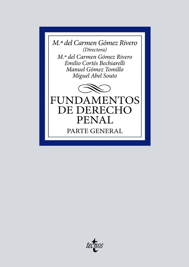 fundamentos de derecho penal - parte general - Mª Del Carmen Gomez Rivero / [ET AL. ]