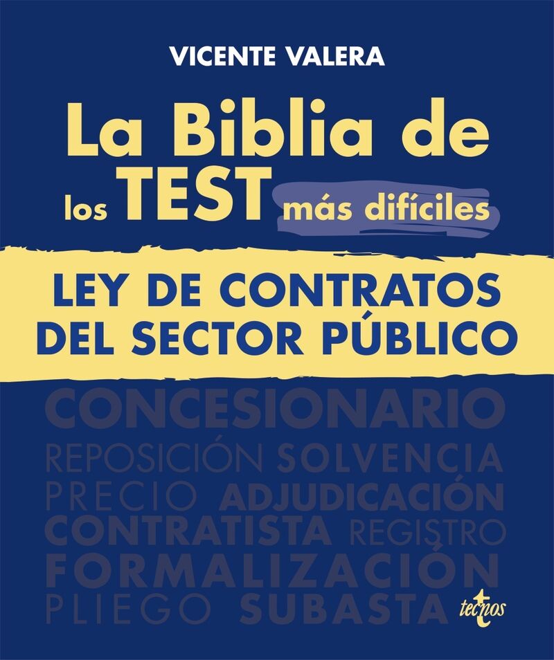 LA BIBLIA DE LOS TEST MAS DIFICILES DE LA LEY DE CONTRATOS DEL SECTOR PUBLICO