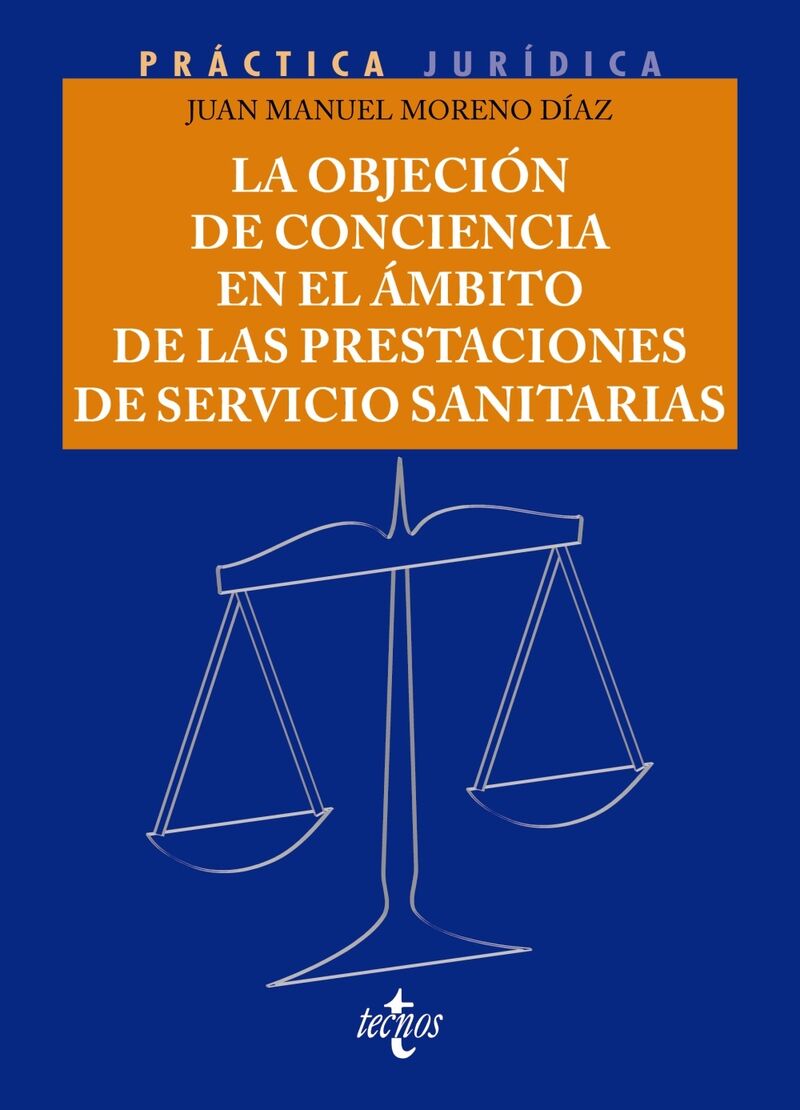 LA OBJECION DE CONCIENCIA LABORAL EN EL AMBITO DE LAS PRESTACIONES DE SERVICIOS SANITARIOS