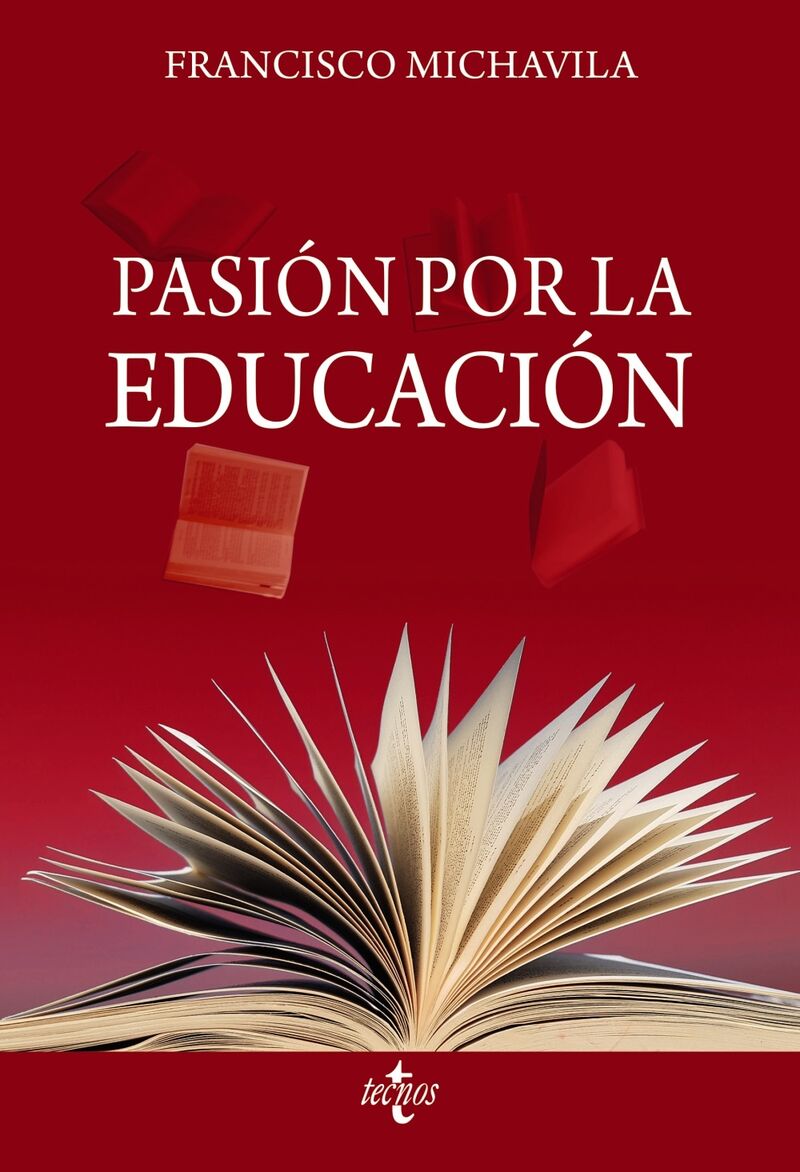 pasion por la educacion - Francisco Michavila Pitarch