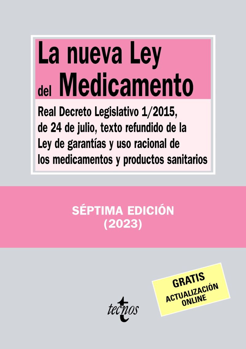(7 ed) la nueva ley del medicamento - real decreto legislativo 1 / 2015, de 24 de julio, texto refundido de la ley de garantias y uso racional de los medicamentos y productos sanitarios - Aa. Vv.