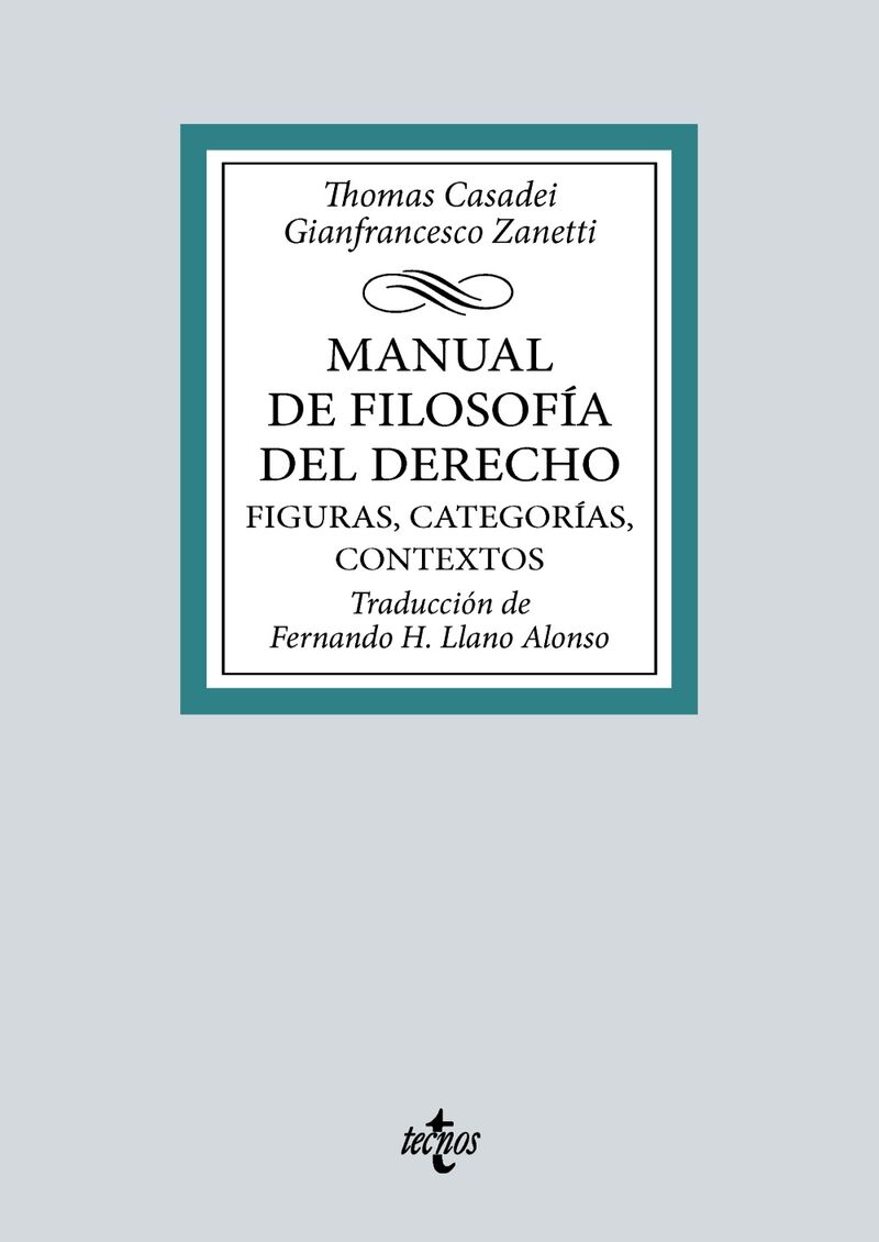 manual de filosofia del derecho - figuras, categorias, contextos - Thomas Casadei / Gianfrancesco Zanetti