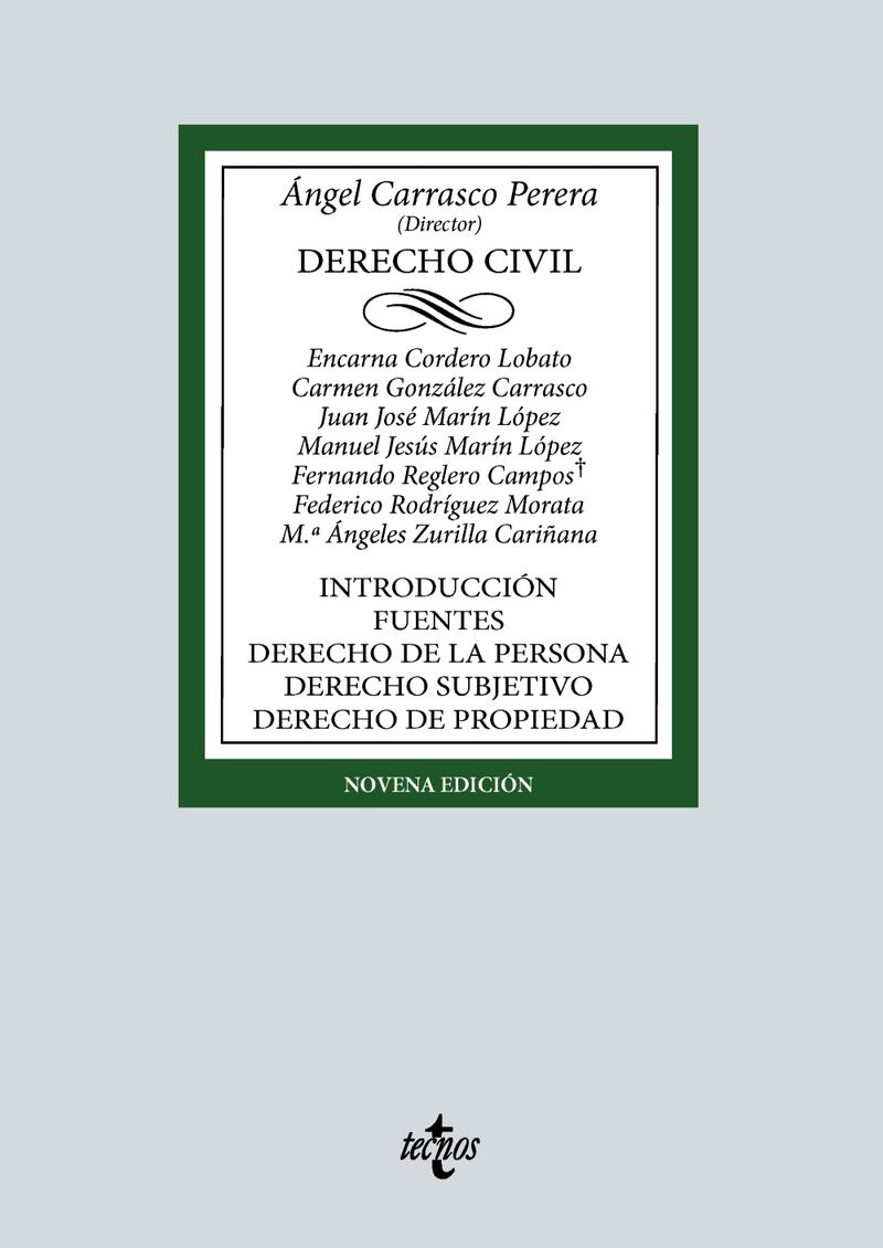 (9 ED) DERECHO CIVIL - INTRODUCCION. FUENTES. DERECHO DE LA PERSONA. DERECHO SUBJETIVO. DERECHO DE PROPIEDAD