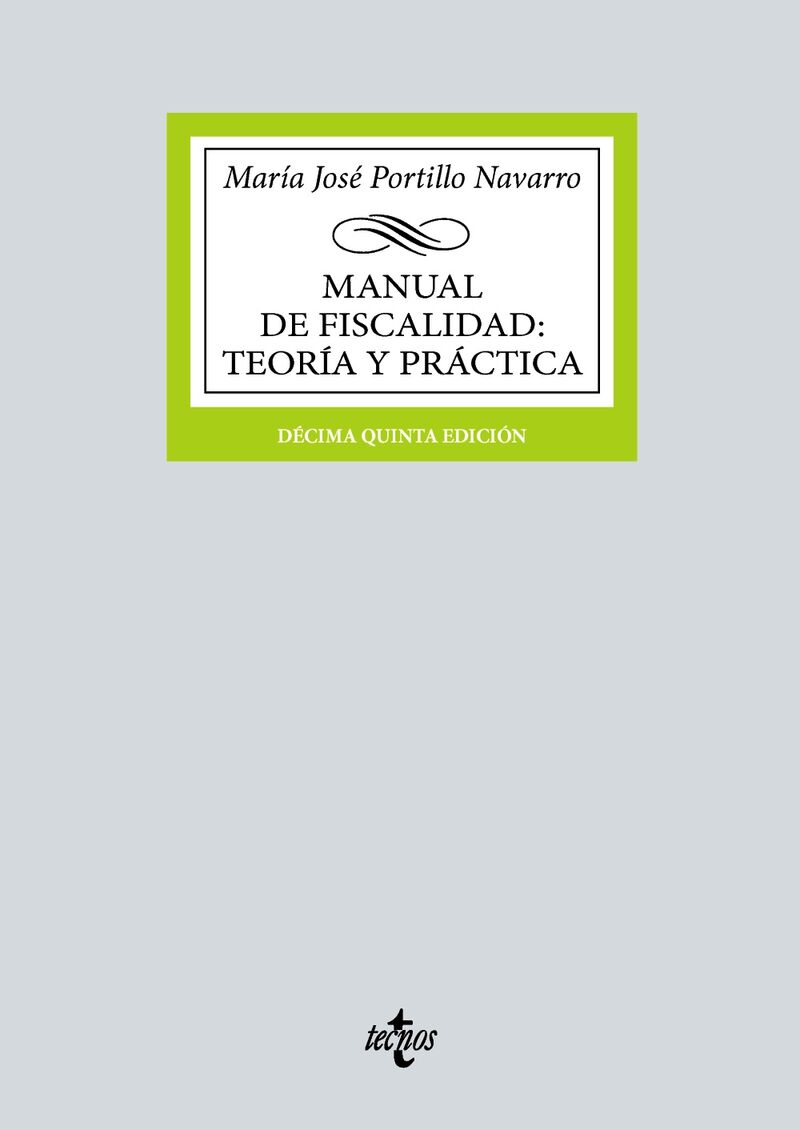 (15 ed) manual de fiscalidad: teoria y practica - Maria Jose Portillo Navarro