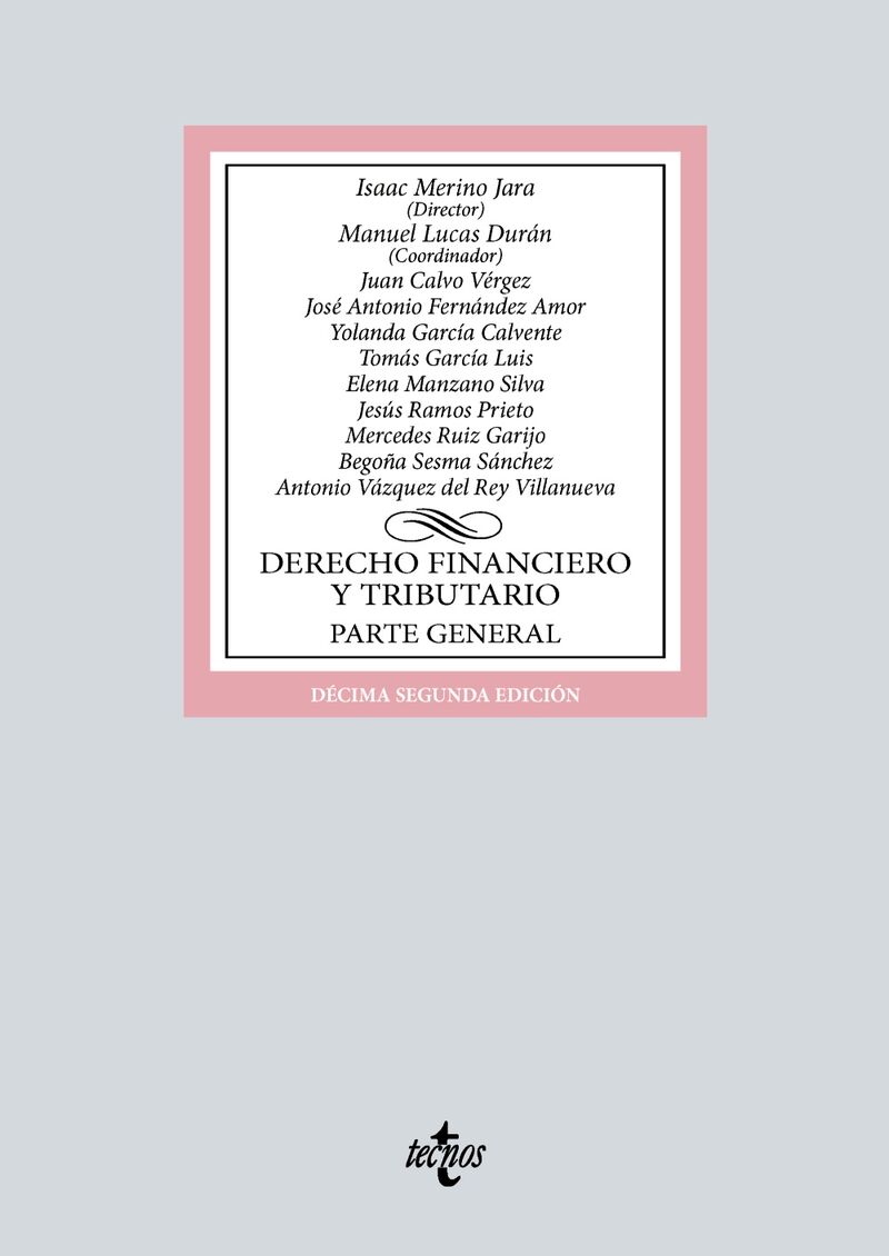 (12 ed) derecho financiero y tributario - parte general - Isaac Merino Jara / [ET AL. ]