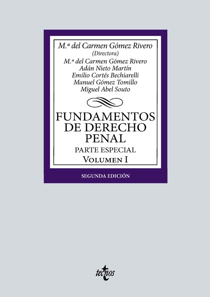 (2 ed) fundamentos de derecho penal - volumen i. parte especial - Mª Del Carmen Gomez Rivero / [ET AL. ]