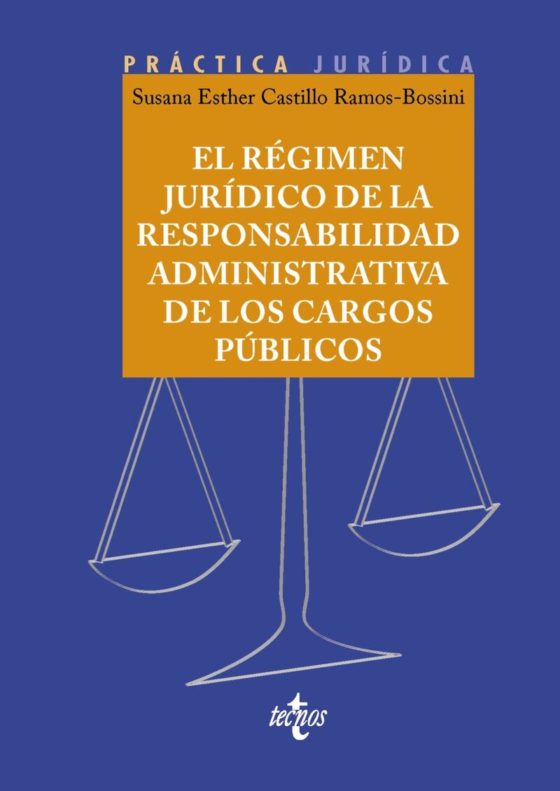 el regimen juridico de la responsabilidad administrativa de los cargos publicos - Susana E. Castillo Ramos-Bossini