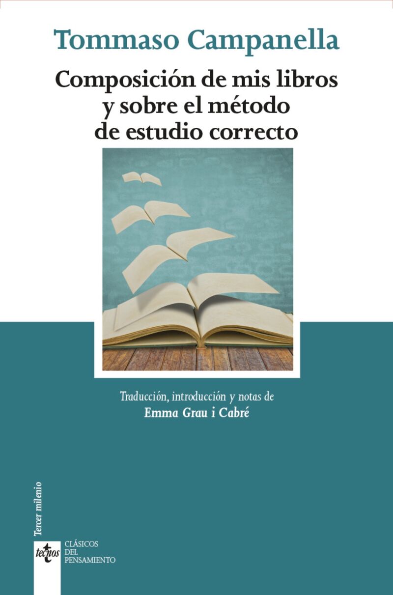 composicion de mis libros y sobre el metodo de estudio correcto - Tommaso Campanella