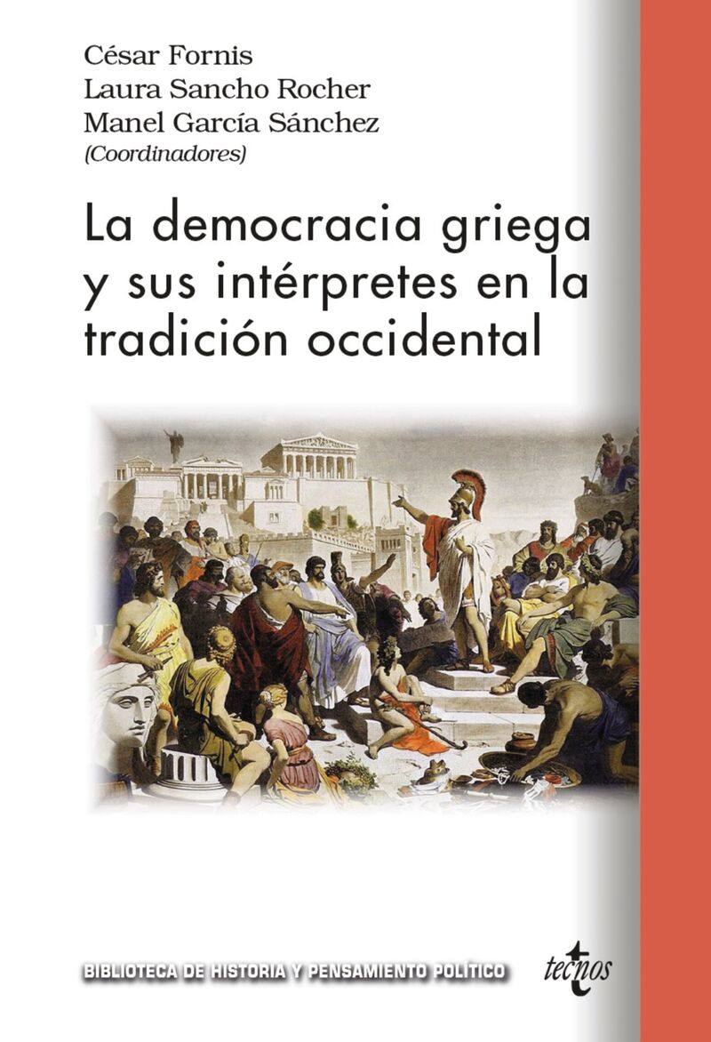 la democracia griega y sus interpretes en la tradicion occidental - Cesar Fornis Vaquero / [ET AL. ]
