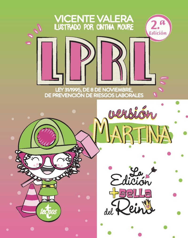 (2 ed) lprl version martina - ley 31 / 1995, de 8 de noviembre, de prevencion de riesgos laborales - Vicente Valera / Cinthia Moure (il. )